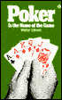 Poker Is the Name of the Game