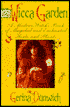 The Wicca Garden: A Modern Witch's Book of Magickal and Enchanted Herbs and Plants
