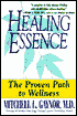 Healing Essence: The Proven Path to Wellness
