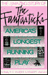 Amazing Story of the Fantasticks: America's Longest Running Play