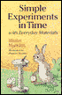 Simple Experiments In Time With Everyday Materials