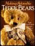 Making Adorable Teddy Bears: From Anita Louise's Bearlace Cottage