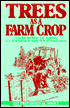 Trees as a Farm Crop
