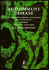 Autoimmune Disease: Aetiopathogenesis, Diagnosis and Treatment