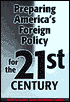 Preparing America's Foreign Policy for the Twenty-First Century