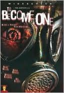 To Become One