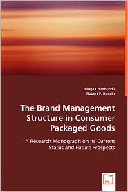 The Brand Management Structure In Consumer Packaged Goods