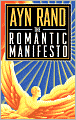 The Romantic Manifesto: A Philosophy of Literature