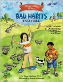 What to Do When Bad Habits Take Hold: A Kid's Guide to Overcoming Nail Biting and More