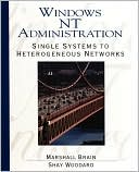 Windows NT 4. O System Administration: Single Systems to Heterogeneous Networks