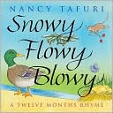 Snowy Flowy Blowy: A Twelve Months Rhyme