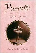Pirouette: Ballet Stories