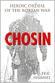 Chosin: Heroic Ordeal of the Korean War
