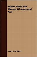 Zodiac Town; The Rhymes Of Amos And Ann
