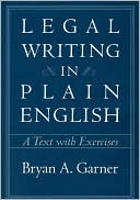 Legal Writing in Plain English: A Text with Exercises