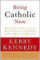 Being Catholic Now: Prominent Americans Talk About Change in the Church and the Quest for Meaning
