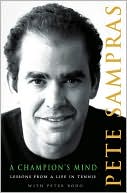 A Champion's Mind: Lessons from a Life in Tennis