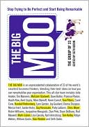 Big Moo: Stop Trying to Be Perfect and Start Being Remarkable