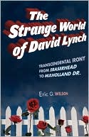 The Strange World Of David Lynch