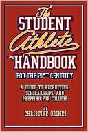 Student Athlete Handbook for the 21st Century