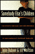 Somebody Else's Children; The Courts, the Kids, and the Struggles to Save America's Troubled Families