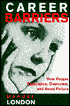 Career Barriers: How People Experience, Overcome, and Avoid Failure