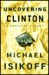 Uncovering Clinton: A Reporter's Story