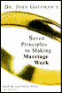 The Seven Principles for Making Marriage Work