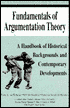 Fundamentals of Argumentation Theory: A Handbook of Historical Backgrounds and Contemporary Developments