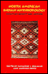 North American Indian Anthropology: Essays on Society and Culture