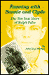 Running with Bonnie and Clyde: The Ten Fast Years of Ralph Fults