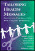 Tailored Health Messages: Customizing Communication with Computer Technology