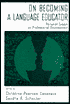 On Becoming a Language Educator: Personal Essays on Professional Development