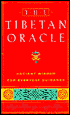 The Tibetan Oracle: Ancient Wisdom for Everyday Guidance with Dice