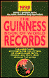 The Guinness Book of World Records: The Unmatched, Authoratative Collection of World-Class Facts, Figures, and Feats from Around the World