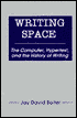The Writing Space: The Computer Hypertext, and the History of Writing