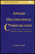 Applied Organizational Communication: Perspectives, Principles, Pragmatics