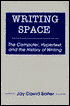 The Writing Space: The Computer Hypertext, and the History of Writing