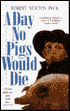 A Day No Pigs Would Die