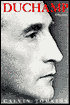Duchamp: A Biography