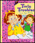Twin Troubles