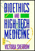 Bioethics and High-Tech Medicine