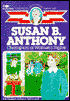 Susan B. Anthony: Champion of Women's Rights (Childhood of Famous Americans Series)