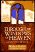 Through the Windows of Heaven: 100 Powerful Stories and Teachings from Walter Martin, the Original Bible-Answer-Man