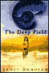 The Deep Field: A Novel