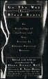 Go the Way Your Blood Beats: An Anthology of Gay and Lesbian Literary Writings by African Americans