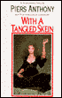 With a Tangled Skein (Incarnations of Immortality #3)