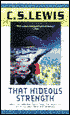 That Hideous Strength (Space Trilogy Series #3)