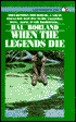 When the Legends Die by Hal Borland: Book Cover