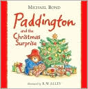 Paddington and the Christmas Surprise (Paddington Bear Series)